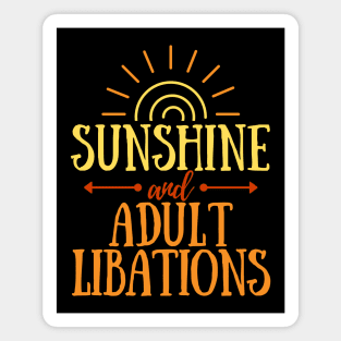Sunshine & Adult Libations - Party Drinks Alcohol Magnet